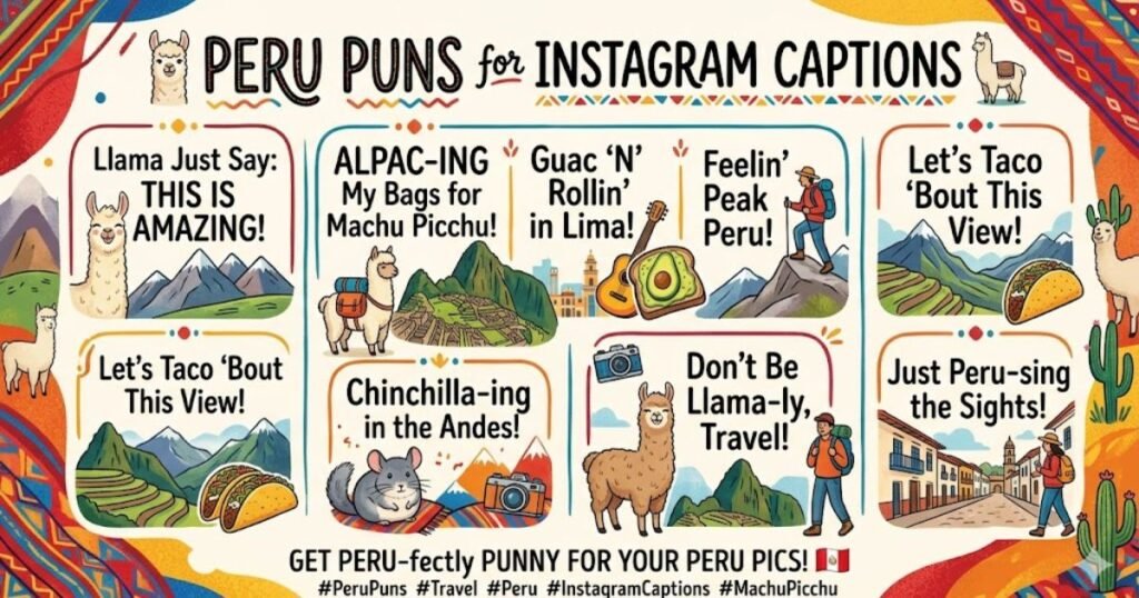 Peru Puns for Instagram Captions